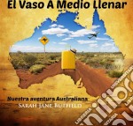 El Vaso A Medio Llenar: Nuestra Aventura Australiana. E-book. Formato Mobipocket ebook