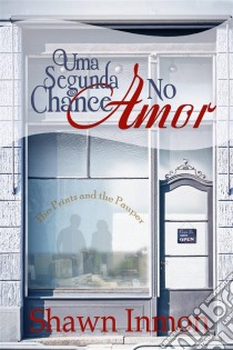 Uma Segunda Chance No Amor. E-book. Formato Mobipocket ebook di Shawn Inmon