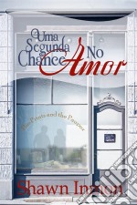 Uma Segunda Chance No Amor. E-book. Formato Mobipocket ebook