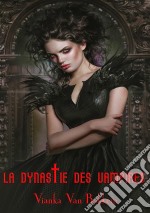 La Dynastie Des Vampires. E-book. Formato Mobipocket ebook