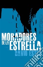 Moradores De La Estrella. E-book. Formato EPUB ebook