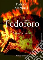 Il Tedoforo. E-book. Formato Mobipocket ebook