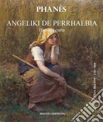 Angeliki De Perrhaebia. E-book. Formato EPUB ebook di Patrice Martinez