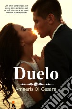 Duelo. E-book. Formato Mobipocket ebook