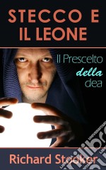 Stecco E Il Leone. E-book. Formato Mobipocket