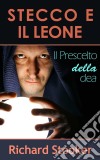 Stecco E Il Leone. E-book. Formato EPUB ebook