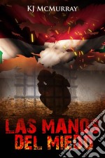 Las Manos Del Miedo. E-book. Formato Mobipocket ebook