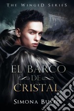 El Barco De Cristal. E-book. Formato EPUB