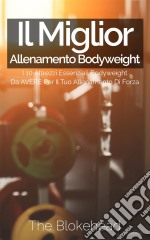 Il Miglior Allenamento Bodyweight. E-book. Formato EPUB ebook