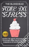 Fame Da  Stress. E-book. Formato EPUB ebook