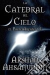 La Catedral Del Cielo. E-book. Formato EPUB ebook