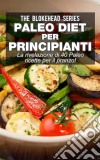 Paleo Diet Per Principianti : La Rivelazione Di 40 Paleo Ricette Per Il Pranzo!. E-book. Formato EPUB ebook