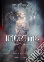 Imortais. E-book. Formato Mobipocket ebook