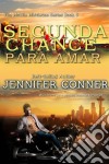 Segunda Chance Para Amar. E-book. Formato EPUB ebook