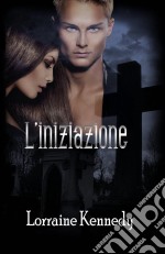 L'iniziazione. E-book. Formato EPUB