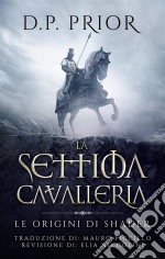 La Settima Cavalleria. E-book. Formato EPUB ebook