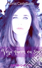 Veja Quem Eu Sou. E-book. Formato EPUB ebook