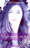 Veja Quem Eu Sou. E-book. Formato EPUB ebook