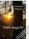 Fiabe Magiche. E-book. Formato Mobipocket ebook