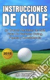 Instrucciones De Golf 50 Trucos Mentales De Golf Para Un Perfecto Swing, Fuerza Y Consistencia. E-book. Formato Mobipocket ebook