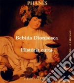 Bebida Dionisíaca. E-book. Formato Mobipocket ebook