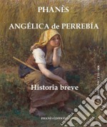 Angélica De Perrebía.  Historia Breve. E-book. Formato Mobipocket ebook