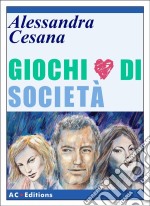 Giochi Di Società. E-book. Formato Mobipocket ebook