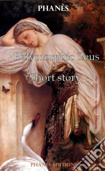 Polymorphic Zeus. E-book. Formato EPUB ebook di Patrice Martinez