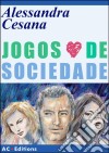 Jogos De Sociedade. E-book. Formato EPUB ebook