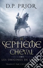 Le Septième Cheval. E-book. Formato EPUB ebook