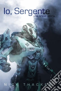Io, Sergente. E-book. Formato Mobipocket ebook