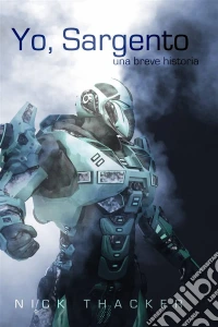 Yo, Sargento       Una Breve Historia. E-book. Formato Mobipocket ebook