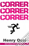 Correr Correr Correr. E-book. Formato EPUB ebook