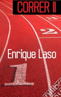 Correr Ii. E-book. Formato EPUB ebook di Enrique Laso