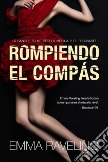 Rompiendo El Compás. E-book. Formato Mobipocket ebook di Emma Raveling