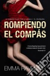 Rompiendo El Compás. E-book. Formato EPUB ebook