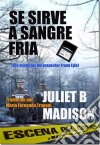 Se Sirve A Sangre Fría. E-book. Formato EPUB ebook