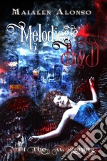 Melodies Of Blood I. E-book. Formato EPUB ebook