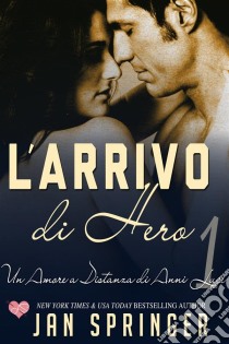 L'arrivo Di Hero. E-book. Formato EPUB ebook di Jan Springer