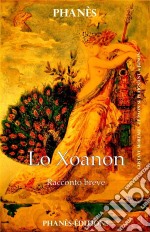 Lo Xoanon. E-book. Formato Mobipocket ebook