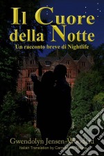 Il Cuore Della Notte. E-book. Formato EPUB ebook