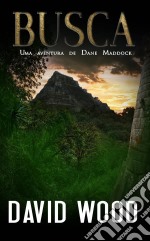 Busca, Uma Aventura De Dane Maddock. E-book. Formato Mobipocket ebook