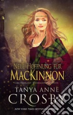 Neue Hoffnung Für Mackinnon. E-book. Formato Mobipocket