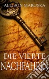 Die Vierte Nachfahrin. E-book. Formato EPUB ebook