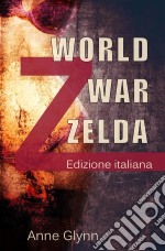 World War Zelda. E-book. Formato Mobipocket ebook