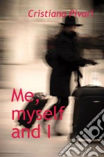 Me, Myself And I. E-book. Formato Mobipocket ebook