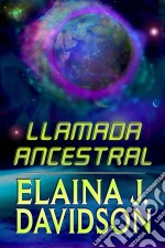 Llamada Ancestral. E-book. Formato EPUB ebook