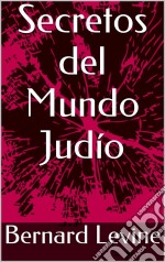 Secretos Del Mundo Judío. E-book. Formato Mobipocket ebook