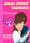 Julia Jones' Tagebuch - Teil 6 - Veränderungen. E-book. Formato EPUB ebook