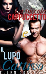 La Piccola Cappuccetto E Il Lupo Cattivo: Una Fiaba Erotica Paranormale. E-book. Formato Mobipocket ebook